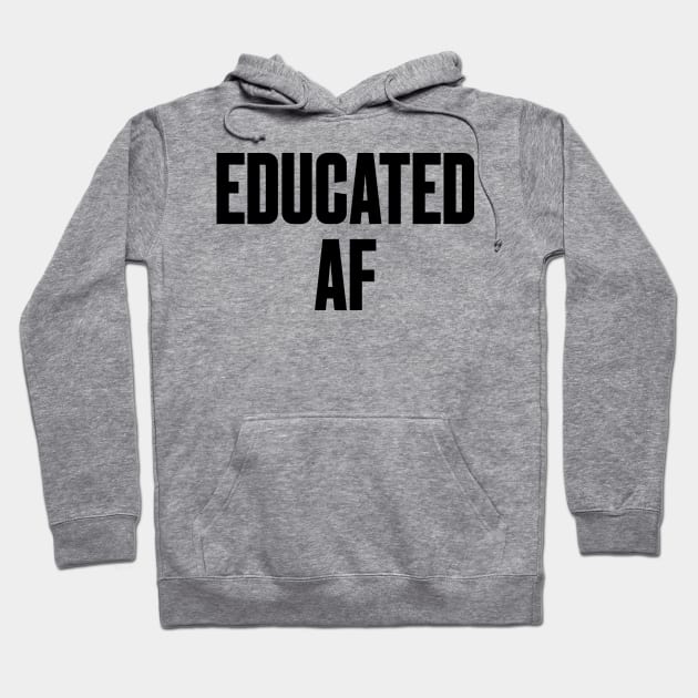 College Educated Degree AF Doctorate Education PHD Hoodie by Mellowdellow